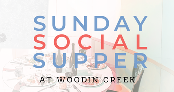 Sunday Social Supper 6/28/26