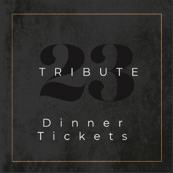 Tribute Dinner Ticket