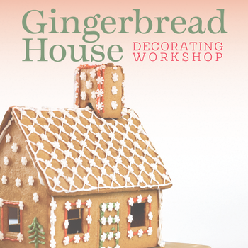 Gingerbread House Decorating Workshop
