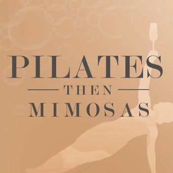 Pilates & Mimosas