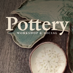 Pottery Workshop & Social
